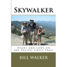 Skywalker: Highs and Lows on the Pacific Crest Trail