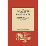 Complete Book of Emigrants in Bondage, 1614-1775