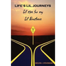 Life's Lil Journeys: Lil Tips for My Lil Brothers