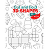 Cut and Fold 3D shapes for kids: activities coloring, Cut and Fold 3D shapes for kids, Learn 2D & 3D shapes, book(8,5*11) with matching objects. Ages