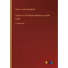 Letters to Sir William Windham and Mr. Pope: in large print