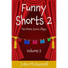 Funny Shorts 2: Ten More Comic Plays