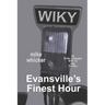 Evansville's Finest Hour