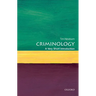 Criminology: A Very Short Introduction