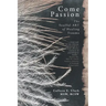 Come Passion: The Soulful ART of Healing Trauma