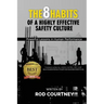 The 8 Habits of a Highly Effective Safety Culture: Powerful Lessons in Human Performance