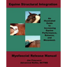 Equine Structural Integration: Myofascial Release Manual