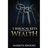 5 Biblical Keys to Unlocking Wealth