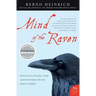 Mind of the Raven: Investigations and Adventures with Wolf-Birds