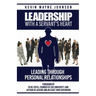Leadership With A Servant's Heart: Leading Through Personal Relationships