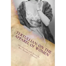 Tertullian: On the Apparel of Women