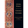 Living Wisely with the Church Fathers