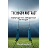 The Rugby Abstract: Unifying Rugby Union and Rugby League into One Sport
