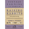 Raising Rabbits for Fur, Meat and Profit