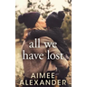 All We Have Lost