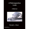 A Retrospective Look A Memoir