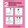 Ball, Rope, Hoop Activities: Book 2