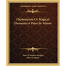 Heptameron or Magical Elements of Peter de Abano