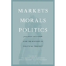 Markets, Morals, Politics: Jealousy of Trade and the History of Political Thought