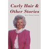 Curly Hair and Other Stories