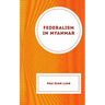 Federalism in Myanmar