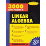 3,000 Solved Problems in Linear Algebra