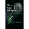 There Were Whispers: Johan and Lisabet's Story