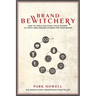 Brand Bewitchery: How to Wield the Story Cycle System to Craft Spellbinding Stories for Your Brand