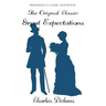 Great Expectations - The Original Classic by Charles Dickens