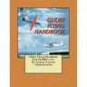 Glider Flying Handbook: FAA-H-8083-13A. By: Federal Aviation Administration