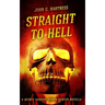 Straight to Hell