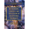 Interventions, Controls, and Applications in Occupational Ergonomics