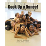 Cook Up A Dance: Art, Music and Dance Improvisation