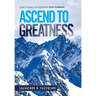 Ascend to Greatness: How to Build an Enduring Elite Company