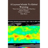 A Layman's Guide To Global Warming Volume I