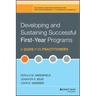 Developing and Sustaining Successful First-Year Programs: A Guide for Practitioners