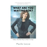 What Are You Waiting For? Today's the Best Day to Start "Living": A Personal Journey to Understanding, Good Health and Resilience