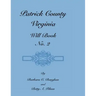 Patrick County, Virginia, Will Book, No. 2