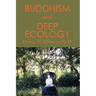 Buddhism and Deep Ecology