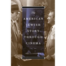 The American Jewish Story through Cinema