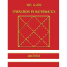 W.D. Gann: Divination By Mathematics