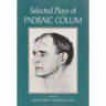 Selected Plays of Padraic Colum