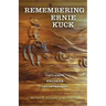 Remembering Ernie Kuck: Cattleman, Historian, Philanthropist
