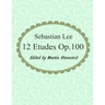 Sebastian Lee 12 Etudes Op.100: 12 Etudes for Cello.