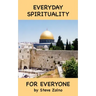 Everyday Spirituality For Everyone