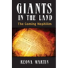 Giants In The Land: The Coming Nephilim