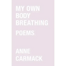 My Own Body Breathing