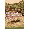 Islands of the Ottoman Empire