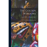 The Golden Windows: A Book of Fables for Young and Old