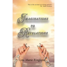 Imaginations to Revelations